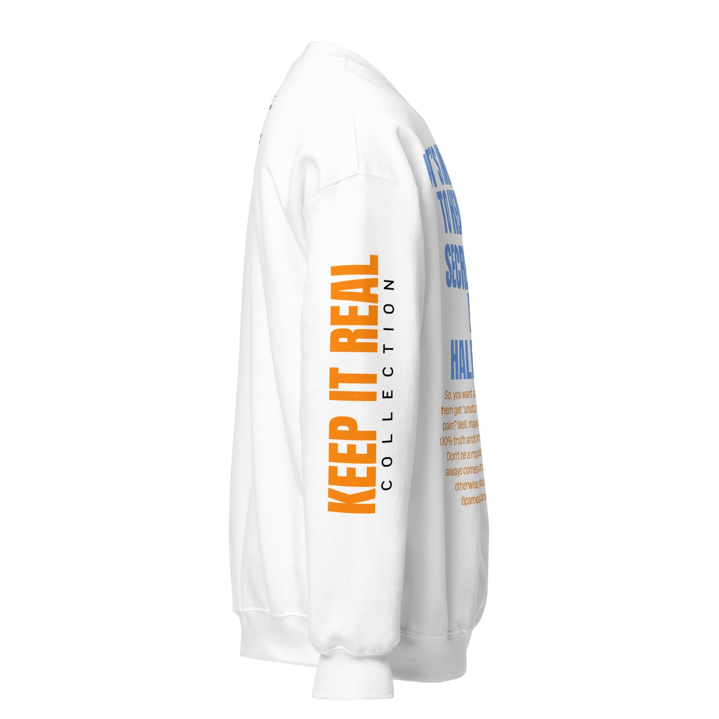 Secrecy, Lies and Half-Truths Keep It Real Lavish Whimsical Periwinkle and Tangerine Orange Unisex Sweatshirt