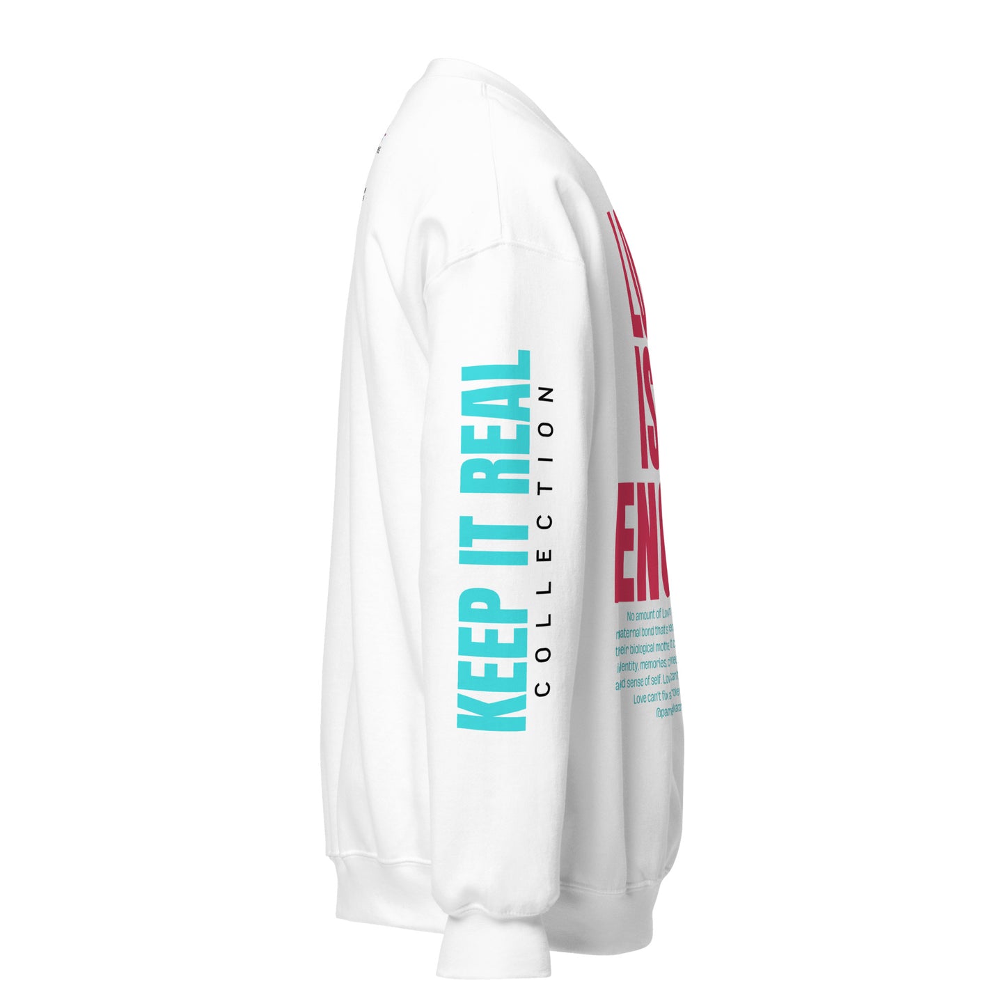 Love Isn't Enough Keep It Real Lavish Cardinal Red and Caribbean Teal Unisex Sweatshirt